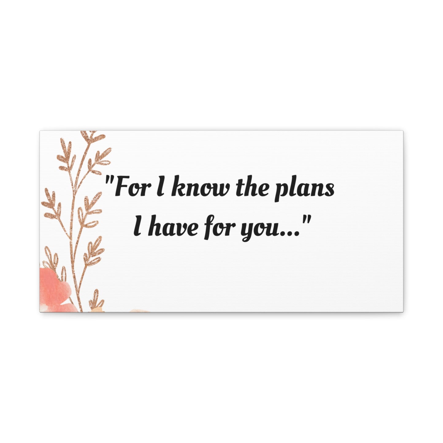 "God's Plans for You: Jeremiah 29:11 Bible Verse" Canvas Gallery Wraps