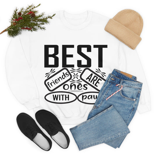 Best friends are the ones with paws Unisex Heavy Blend™ Crewneck Sweatshirt