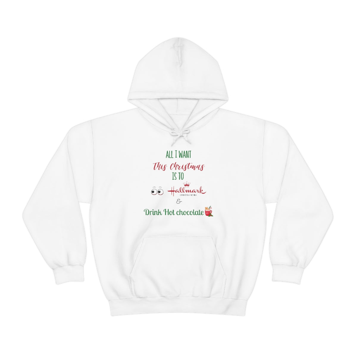 All I want [Hallmark]- Unisex Heavy Blend™ Hooded Sweatshirt