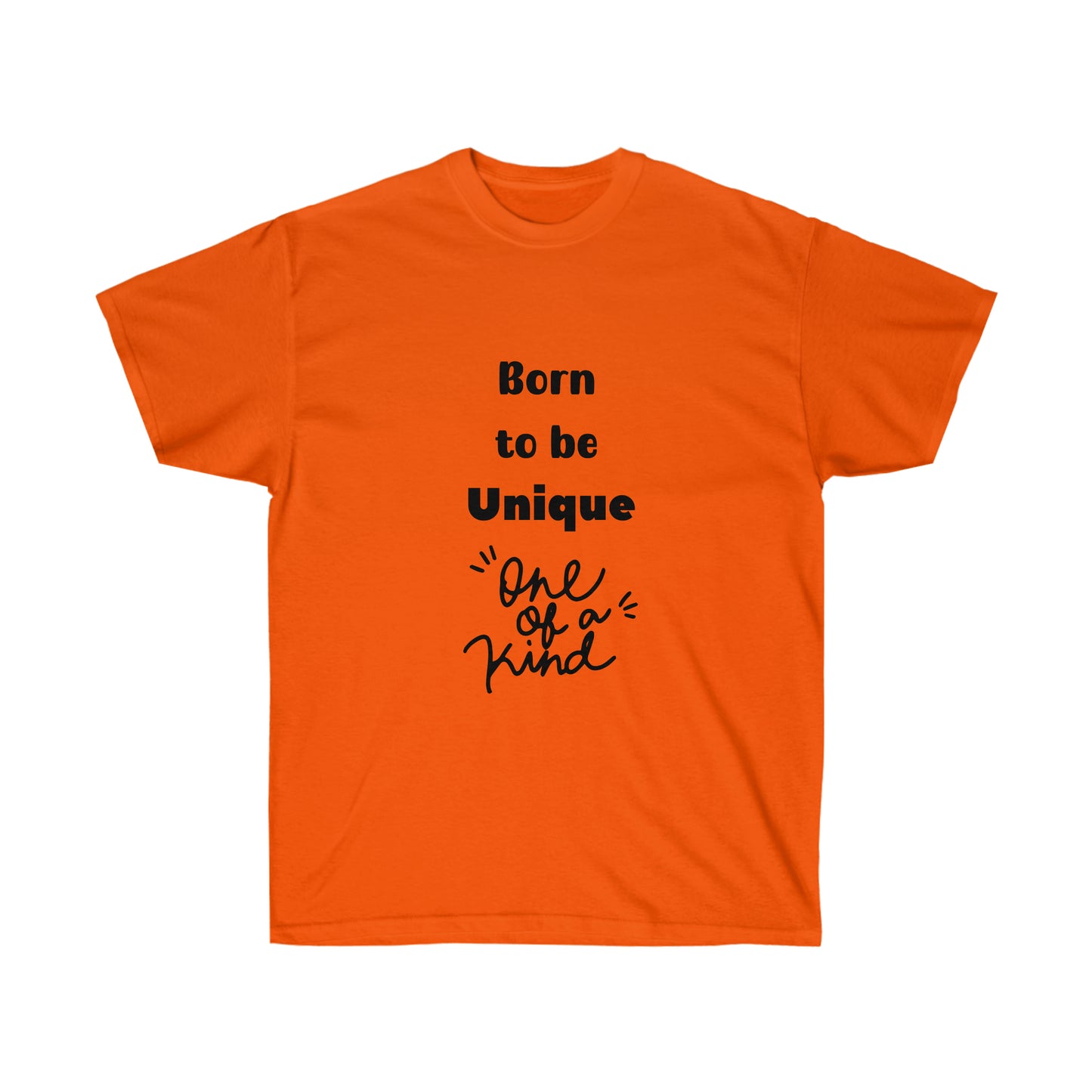 Born to be Unique  -Unisex Ultra Cotton Tee