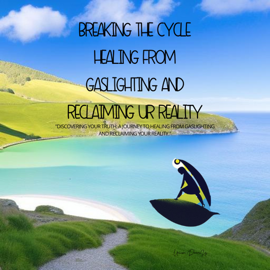 Breaking the Cycle: Healing from Gaslighting and Reclaiming Your Reality