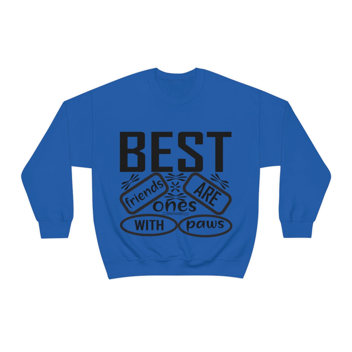 Best friends are the ones with paws Unisex Heavy Blend™ Crewneck Sweatshirt