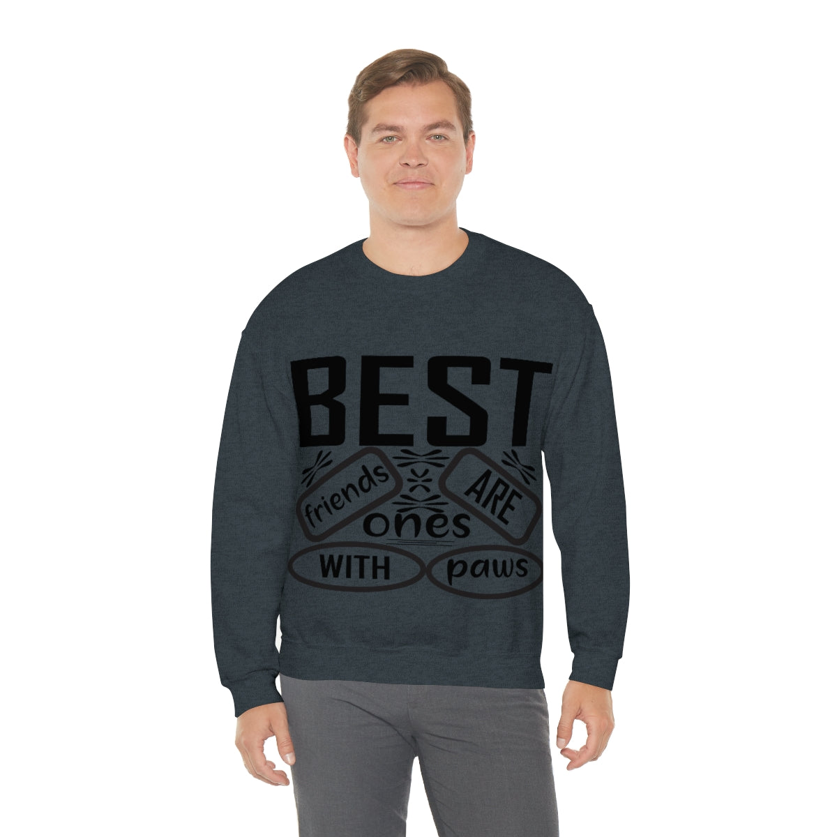 Best friends are the ones with paws Unisex Heavy Blend™ Crewneck Sweatshirt