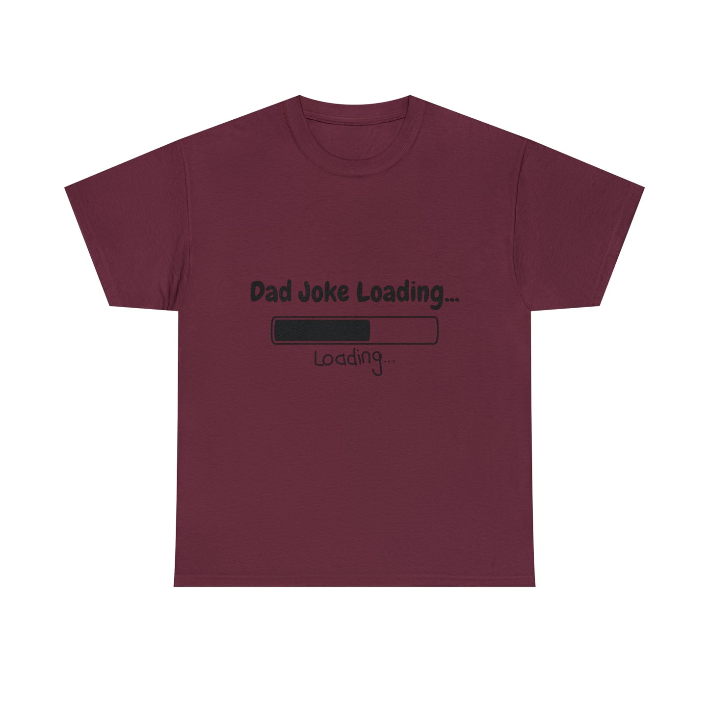 Add humor to Father's Day with our 'Dad Joke Loading...' Unisex Heavy Cotton Tee