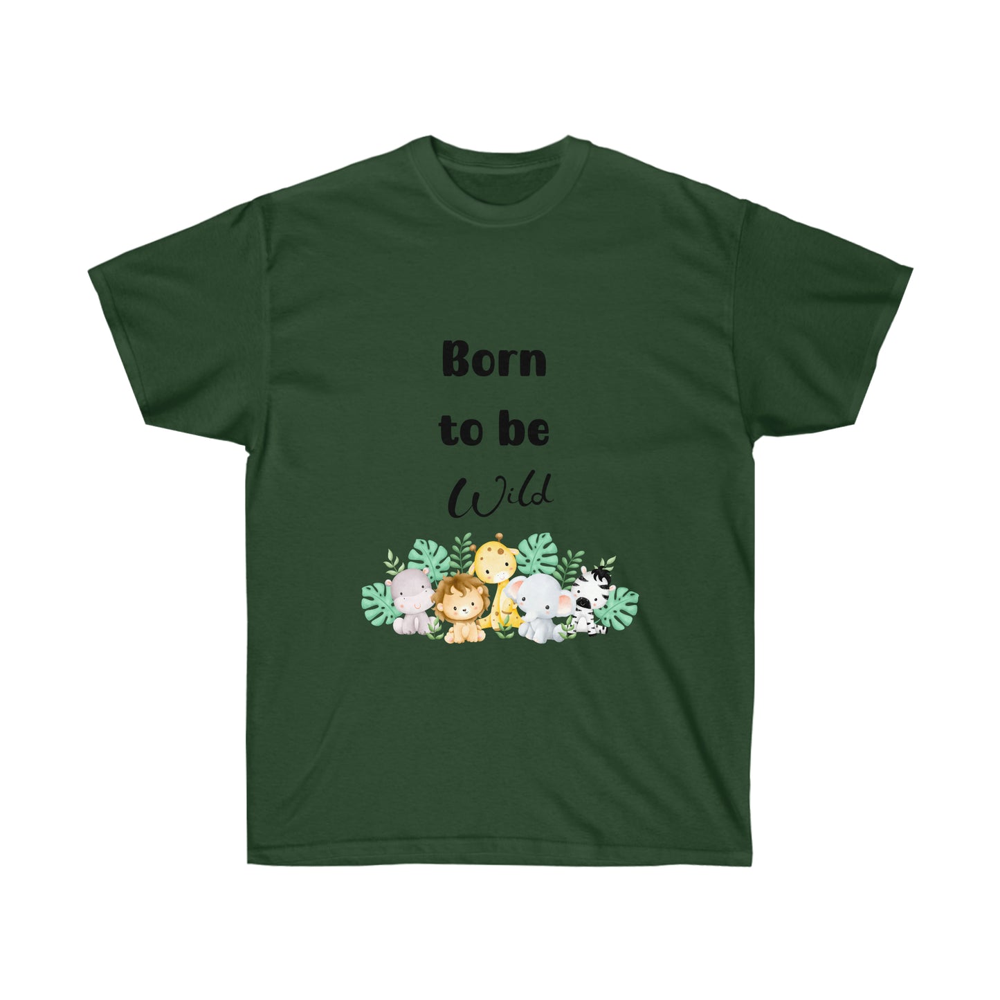 Born to be Wild-Unisex Ultra Cotton Tee