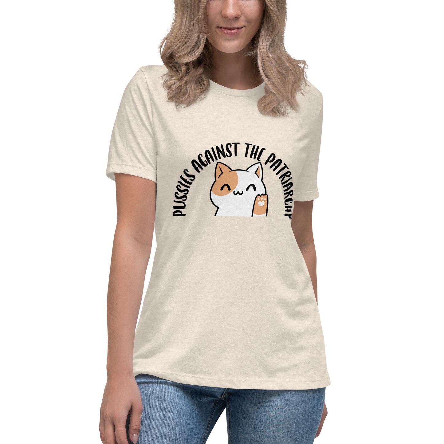 Pussies against the patriarchy Women's Relaxed T-Shirt