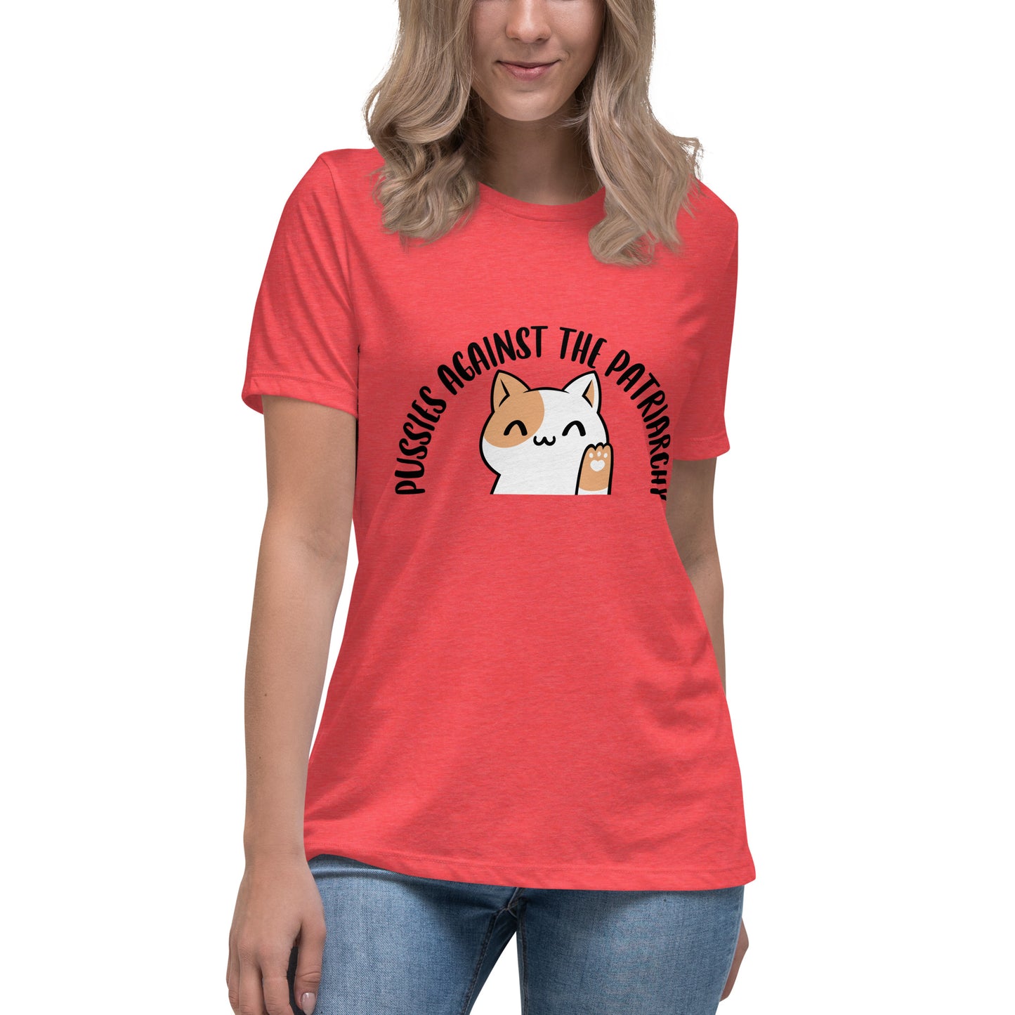 Pussies against the patriarchy Women's Relaxed T-Shirt