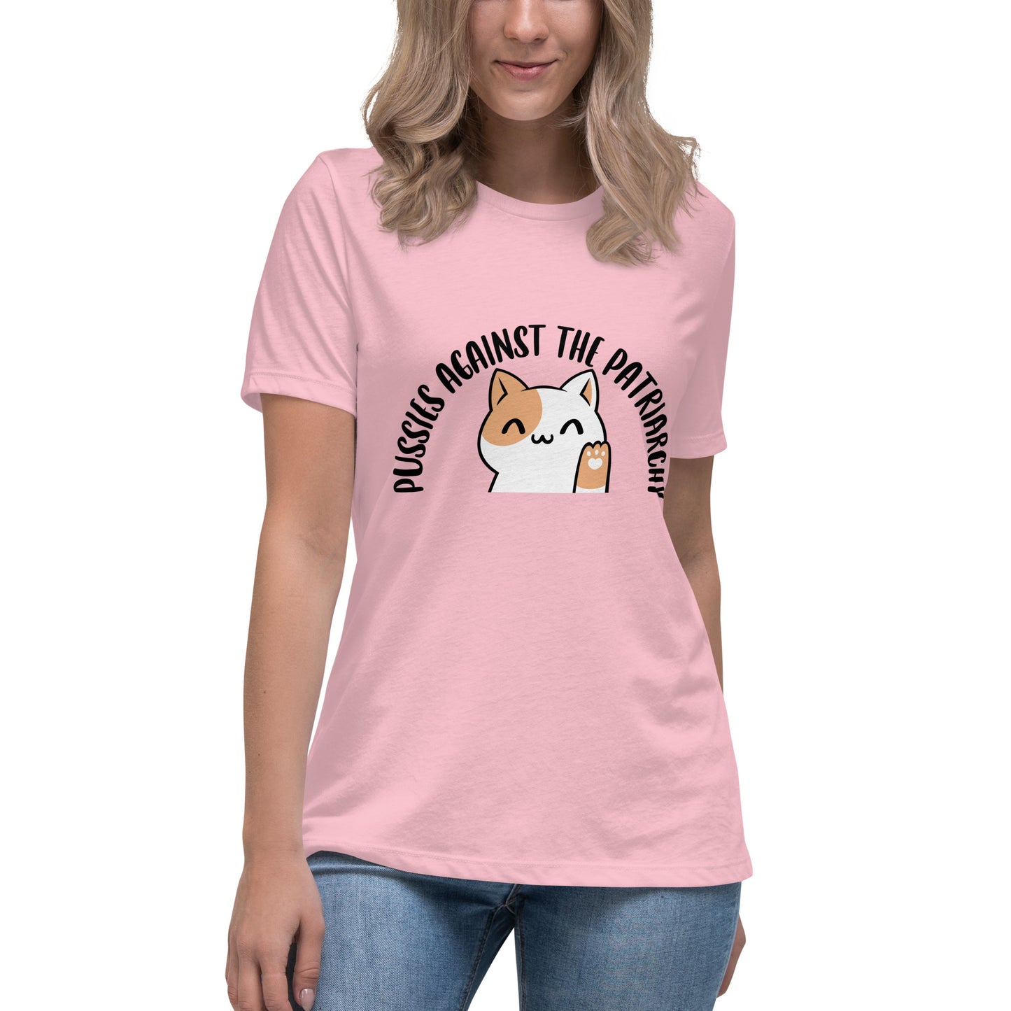 Pussies against the patriarchy Women's Relaxed T-Shirt