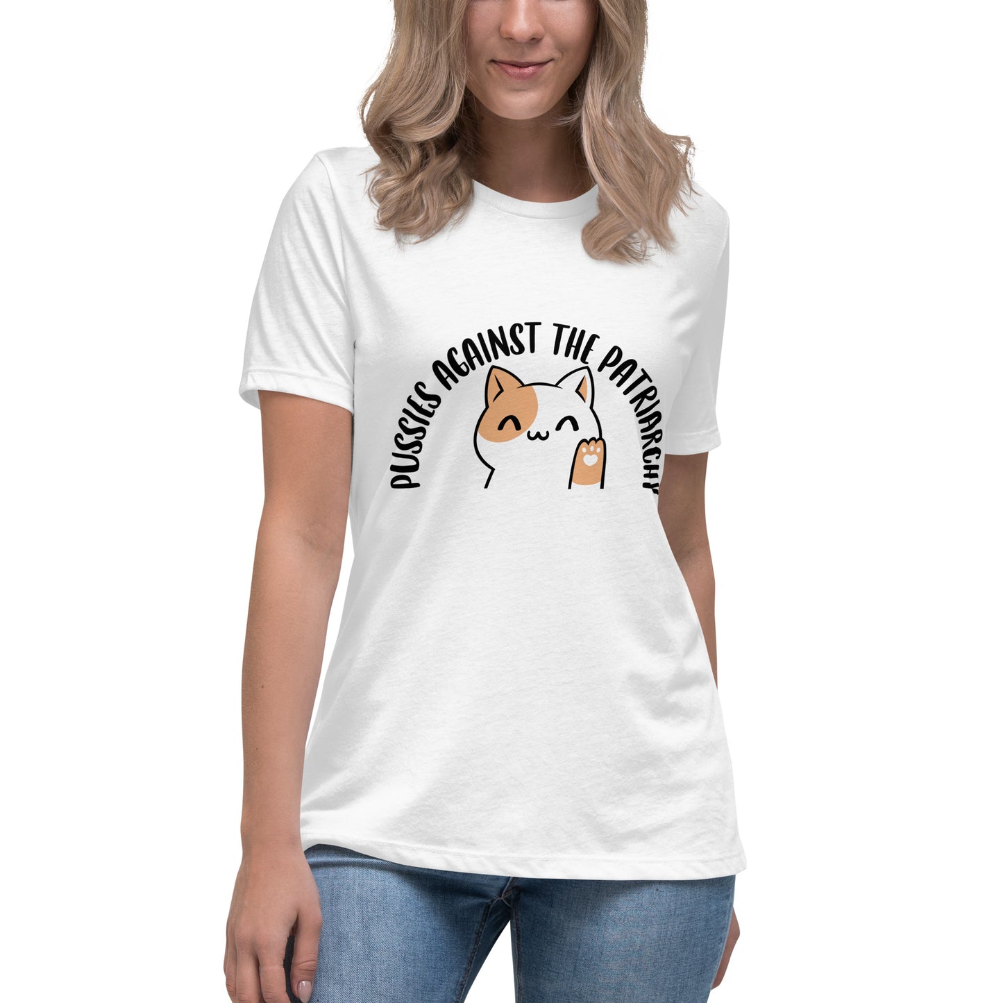 Pussies against the patriarchy Women's Relaxed T-Shirt